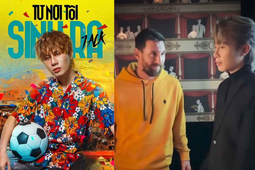 Thực hư vụ Jack tốn tận 60 tỷ đồng mời siêu sao Messi đóng MV