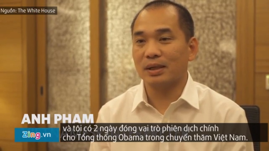 Phiên dịch của Obama: 'Nhiệm vụ tuyệt nhất đời tôi'