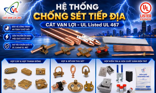 Tầm quan trọng của hệ thống chống sét tiếp địa đạt chuẩn UL Listed UL 467