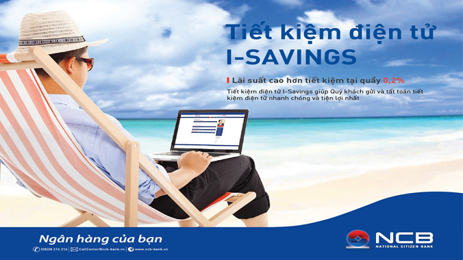 NCB ưu đãi khách gửi tiết kiệm điện tử I – Savings