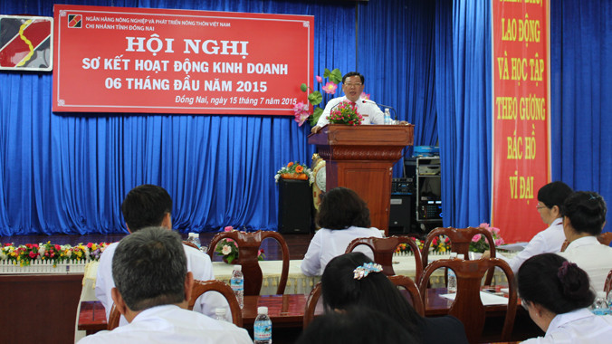 Agribank Đồng Nai vượt mức kế hoạch kinh doanh trong 6 tháng đầu năm 2015