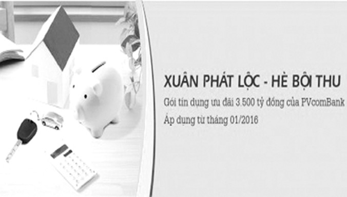 PvcomBank “mở” gói tín dụng khủng 3.500 tỷ đồng nhiều ưu đãi