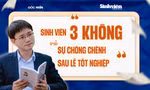 Sinh viên '3 không' và sự chông chênh sau lễ tốt nghiệp