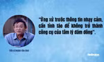 Ứng xử trước thông tin nhạy cảm: Tỉnh táo để không trở thành công cụ của tâm lý đám đông