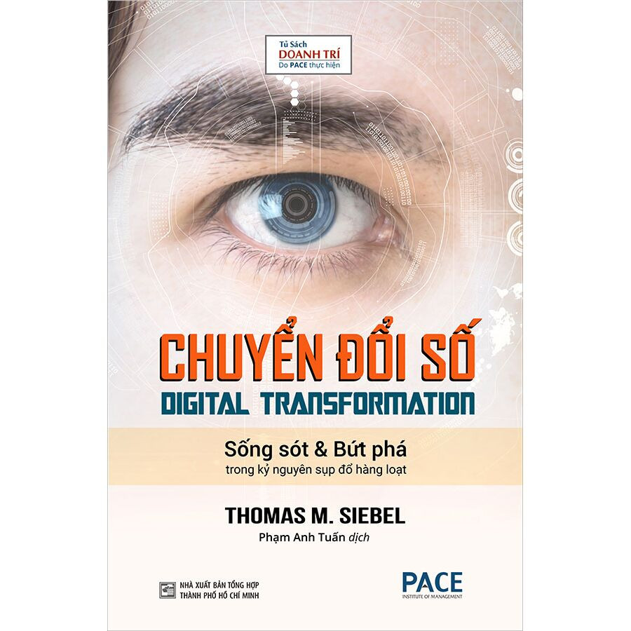 Hiểu về chuyển đổi số theo cách của Thomas M. Siebel ảnh 2 Hiểu về chuyển đổi số theo cách của Thomas M. Siebel ảnh 2
