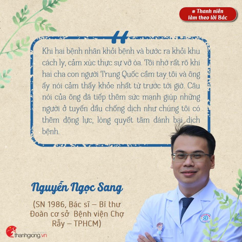 Nguyễn Ngọc Sang, bệnh viện Chợ Rẫy TP. HCM là một trong những bác sĩ hoạt động trên tuyến đầu chống dịch COVID-19. Những gương sáng thanh niên làm theo lời Bác ảnh 1