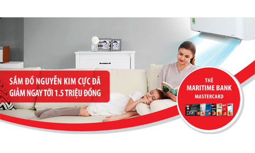 Cùng Maritime Bank sắm đồ tại Nguyễn Kim nhận ưu đãi 1,5 triệu 