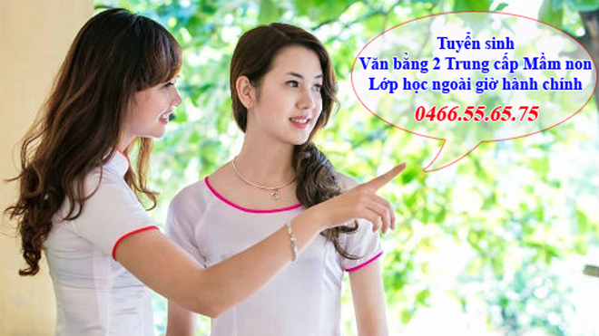 Tuyển sinh văn bằng 2 Trung cấp Mầm non 2016