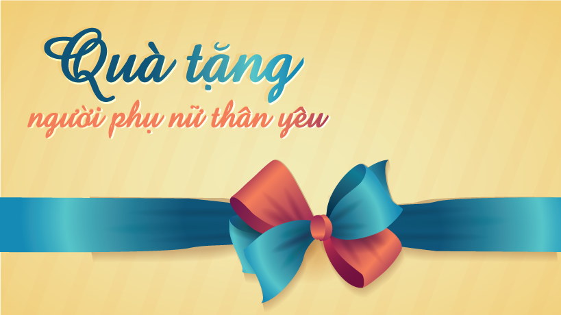 Quà tặng người phụ nữ thương yêu
