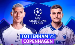 Tottenham vs Copenhagen.