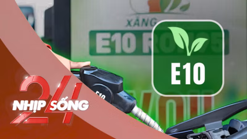 NHỊP SỐNG 24: Bộ Công Thương thông tin chính thức trường hợp nếu xe hư do sử dụng xăng E10