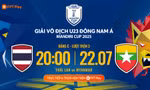 Nhận định U23 Thái Lan vs U23 Myanmar,20h00 ngày 22/7: Vé bán kết trong tầm tay