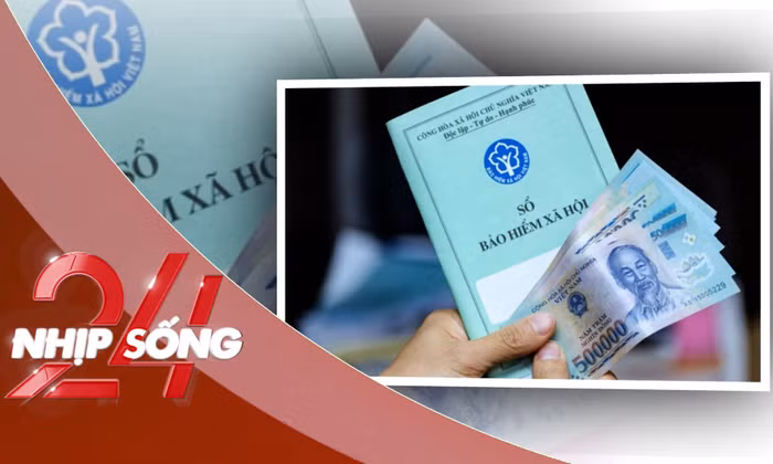 NHỊP SỐNG 24: Có được đóng đồng thời BHXH bắt buộc và tự nguyện để tăng lương hưu?