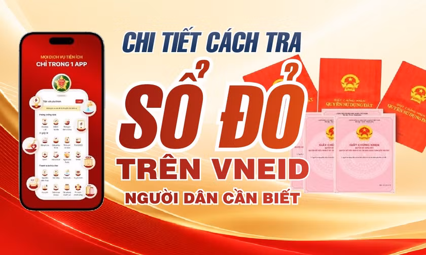 Chi tiết cách tra cứu sổ đỏ trên VNeID người dân cần biết