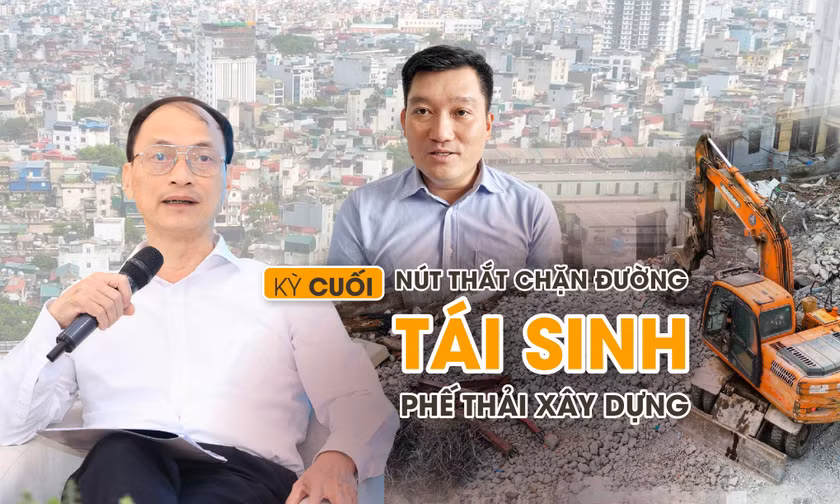  Nút thắt chặn đường tái sinh phế thải xây dựng