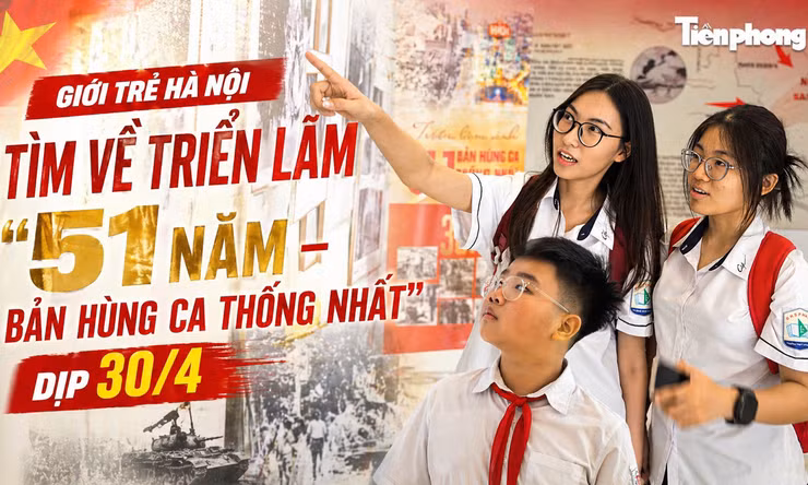 Giới trẻ đổ về triển lãm ‘51 năm – Bản hùng ca thống nhất’ dịp 30/4