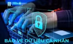 Luật Bảo vệ dữ liệu cá nhân và quyền riêng tư trên môi trường số
