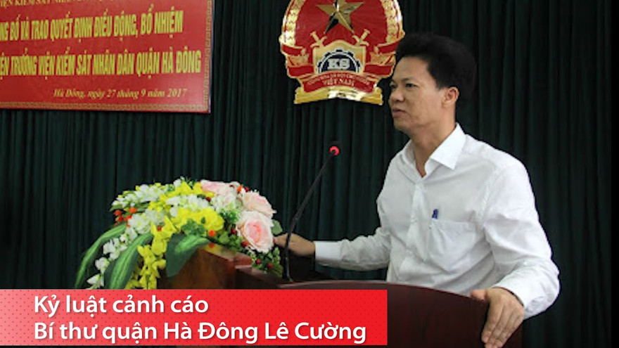 Bí thư quận uỷ Hà Đông Lê Cường