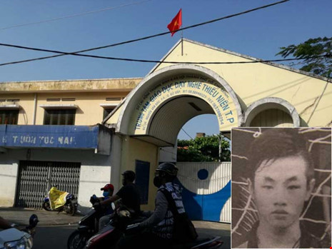 Trung tâm Giáo dục dạy nghề thiếu niên TP.HCM, nơi xảy ra việc đánh chết học viên. Ảnh: HL. Nghi can Hiếu đang bị công an truy tìm (ảnh nhỏ)