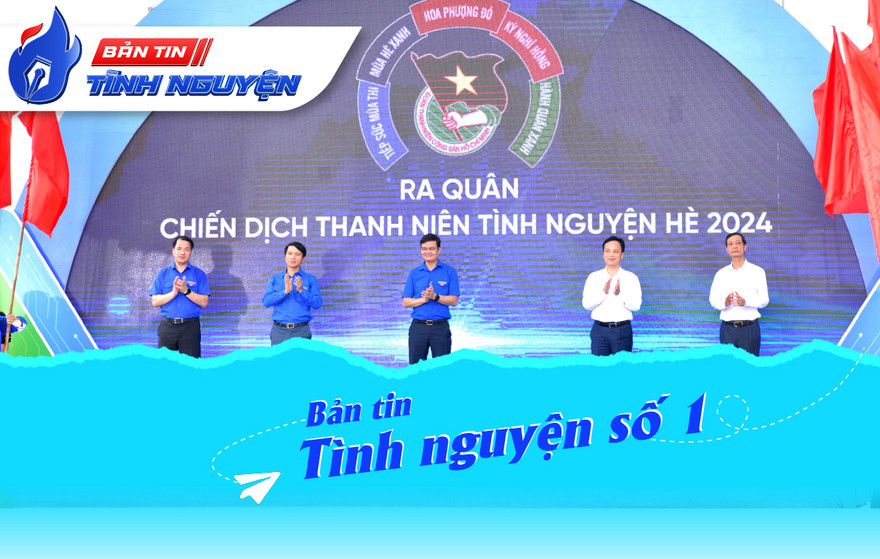 BẢN TIN TÌNH NGUYỆN SỐ 1