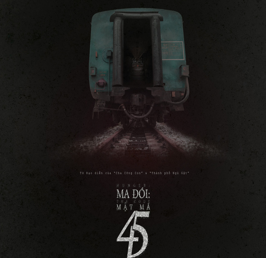 Phim kinh dị "Ma đói: mật mã 45" do đạo diễn Lương Đình Dũng thực hiện