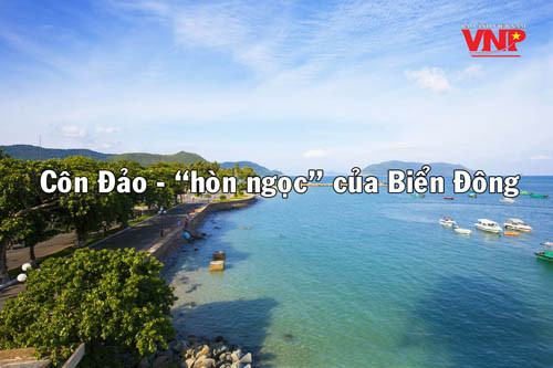Côn Đảo - “Hòn ngọc” của Biển Đông