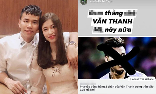 Bạn gái hậu vệ Văn Dũng xúc phạm Vũ Văn Thanh, 'thách thức' dư luận