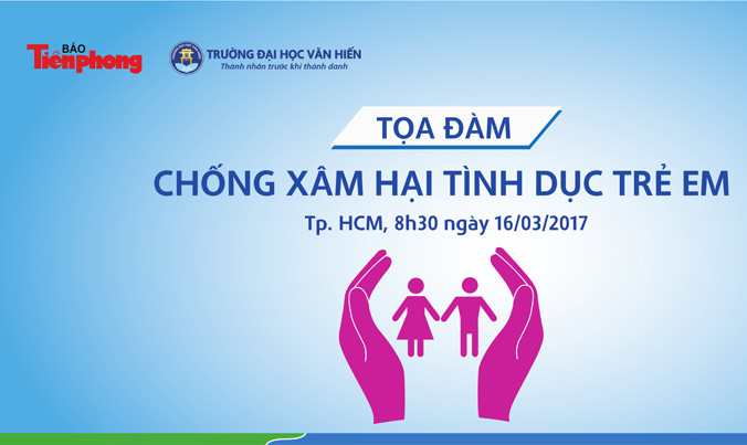 Tọa đàm “Chống xâm hại tình dục trẻ em“
