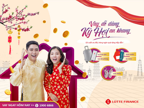 Vay dễ dàng, Kỷ Hợi an khang' cùng LOTTEFinance