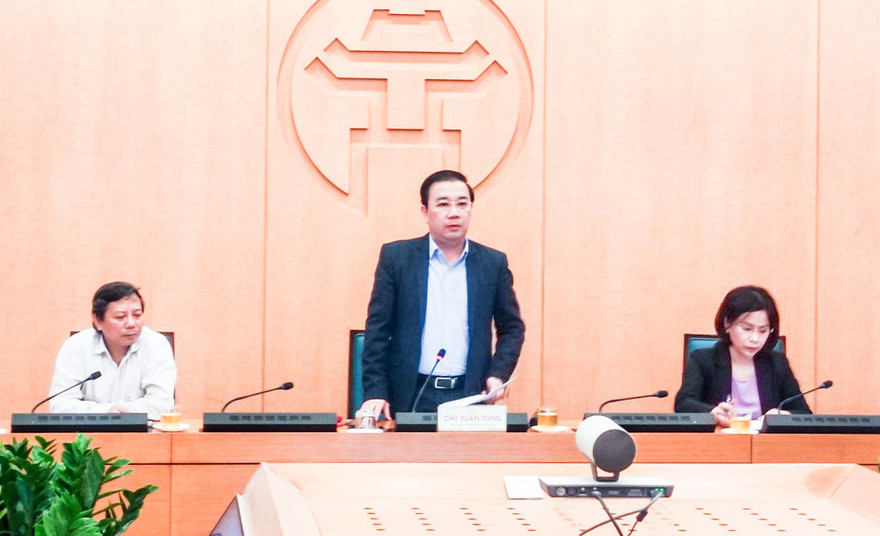 Phó Chủ tịch UBND thành phố Hà Nội Chử Xuân Dũng phát biểu tại cuộc họp