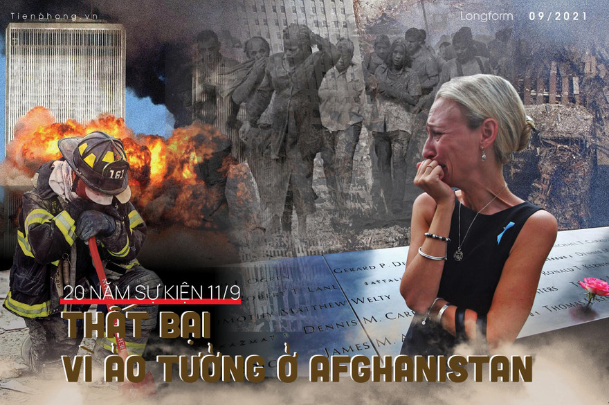 20 năm sự kiện 11/9: Thất bại vì ảo tưởng ở Afghanistan