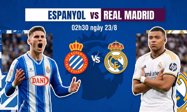 Nhận định Espanyol vs Real Madrid, 02h30 ngày 23/8: Ngày đặc biệt của ‘Người đặc biệt’