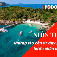 NHÌN THẲNG: Những rào cản tư duy ngăn trở bước chân du khách
