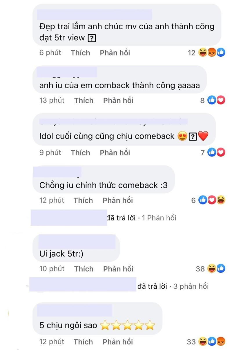 Người hâm mộ rất vui trước tin Jack trở lại nhưng cũng có rất nhiều khán giả phản đối lần comeback này của giọng ca "Là 1 Thằng Con Trai". - Ảnh: FBNV. Người hâm mộ rất vui trước tin Jack trở lại nhưng cũng có rất nhiều khán giả phản đối lần comeback này của giọng ca "Là 1 Thằng Con Trai". - Ảnh: FBNV.