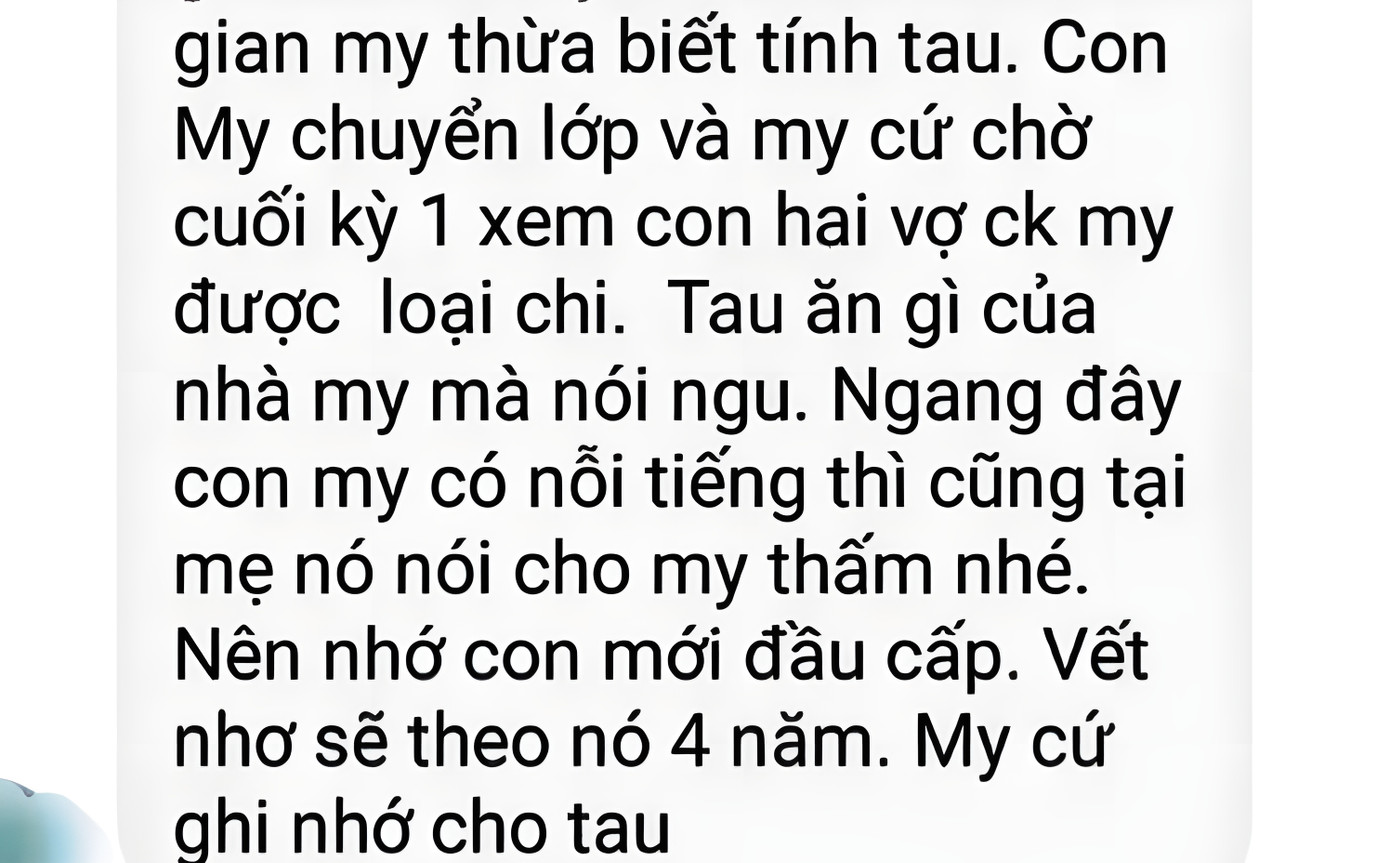 Tin nhắn được cho là của cô giáo C.T.X. gửi cho bà Nguyễn Thị Ngọc M. với từ ngữ chưa chuẩn mực, thiếu tính sư phạm. (Ảnh chụp màn hình). Tin nhắn được cho là của cô giáo C.T.X. gửi cho bà Nguyễn Thị Ngọc M. với từ ngữ chưa chuẩn mực, thiếu tính sư phạm. (Ảnh chụp màn hình).