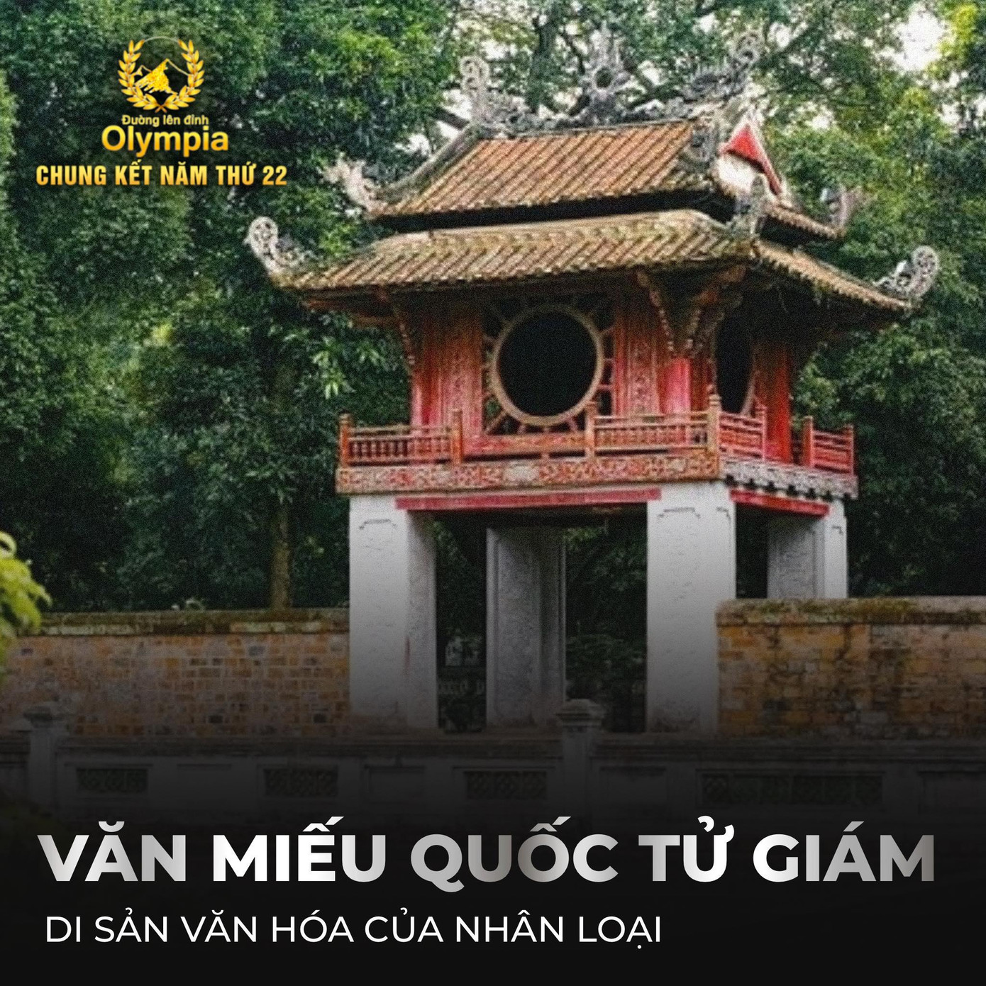 Văn Miếu Quốc Tử Giám là một biểu tượng tri thức trường tồn. Ảnh: Fanpage Đường lên đỉnh Olympia Văn Miếu Quốc Tử Giám là một biểu tượng tri thức trường tồn. Ảnh: Fanpage Đường lên đỉnh Olympia
