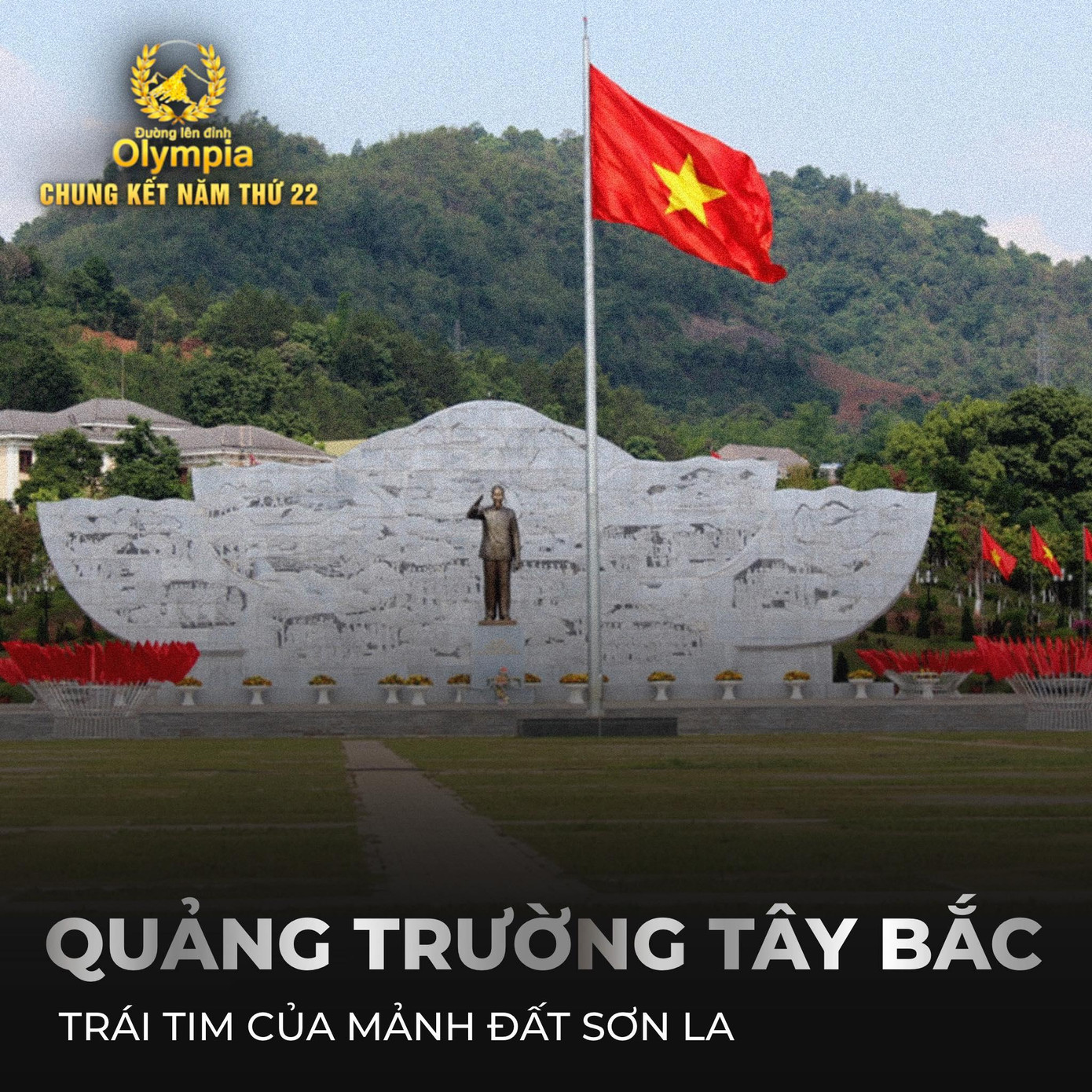 Quảng trường Tây Bắc mang đậm dấu ấn lịch sử. Ảnh: Fanpage Đường lên đỉnh Olympia Quảng trường Tây Bắc mang đậm dấu ấn lịch sử. Ảnh: Fanpage Đường lên đỉnh Olympia