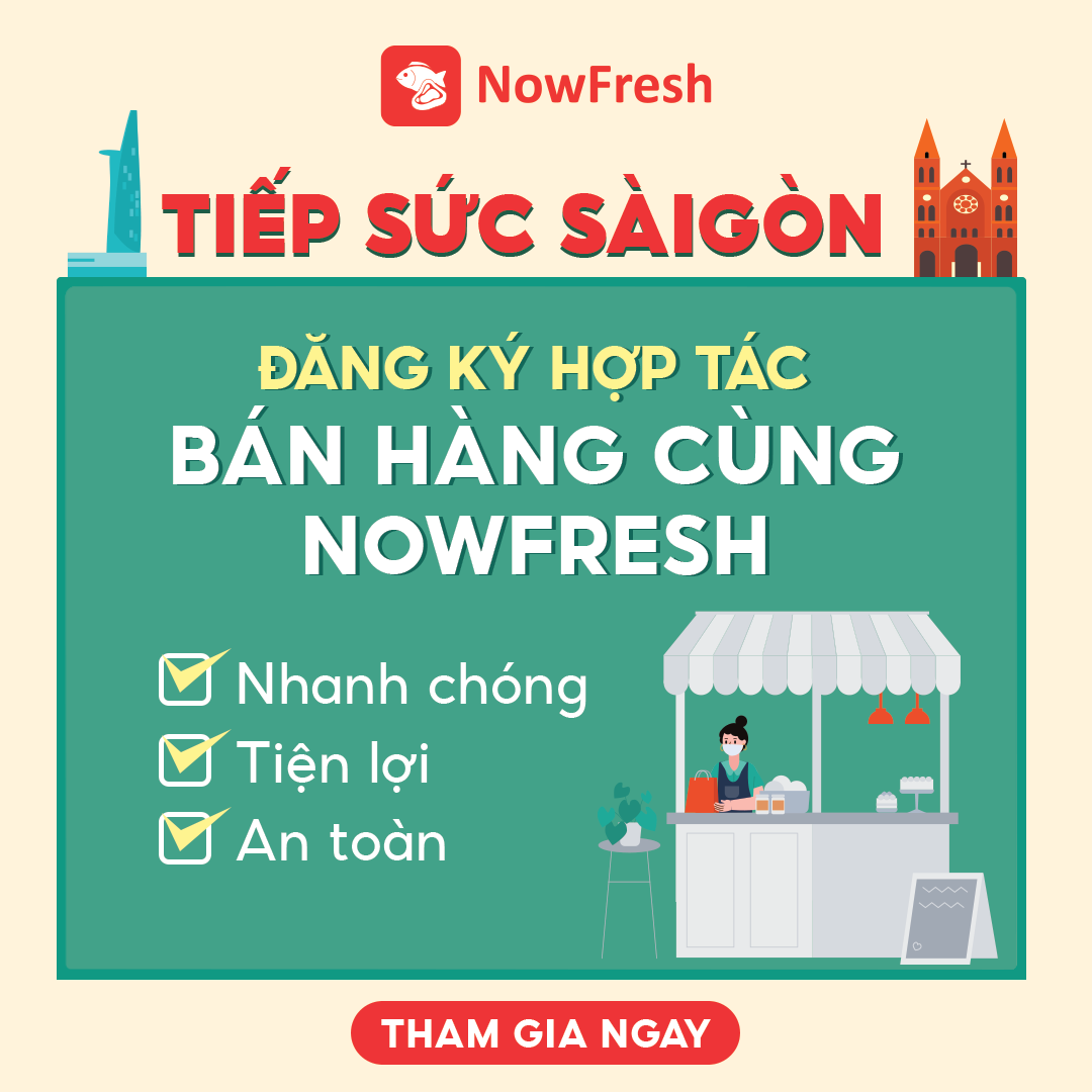 Now đưa ra gói hỗ trợ đăng ký hợp tác bán hàng cùng NowFresh đặc biệt trong tháng 7 dành cho các đối tác