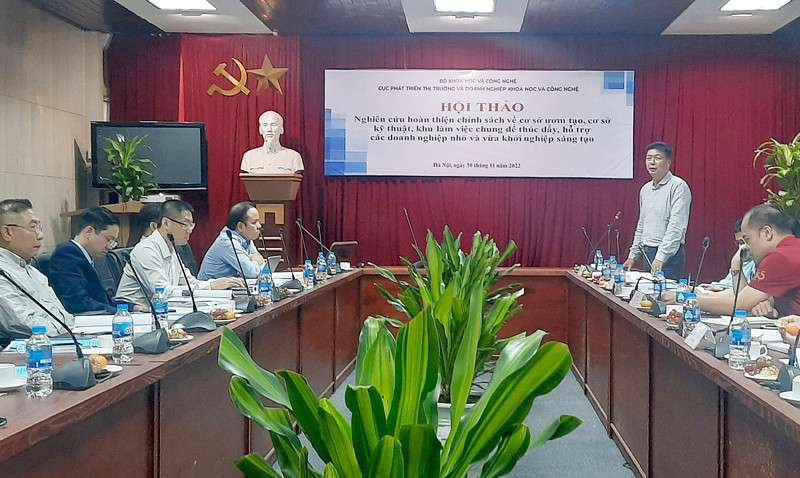 Hội thảo nghiên cứu hoàn thiện chính sách về cơ sở ươm tạo, cơ sở kỹ thuật, khu làm việc chung để thúc đẩy, hỗ trợ các doanh nghiệp nhỏ và vừa khởi nghiệp sáng tạo do Bộ Khoa học và Công nghệ tổ chức, tháng 11-2022 Hội thảo nghiên cứu hoàn thiện chính sách về cơ sở ươm tạo, cơ sở kỹ thuật, khu làm việc chung để thúc đẩy, hỗ trợ các doanh nghiệp nhỏ và vừa khởi nghiệp sáng tạo do Bộ Khoa học và Công nghệ tổ chức, tháng 11-2022