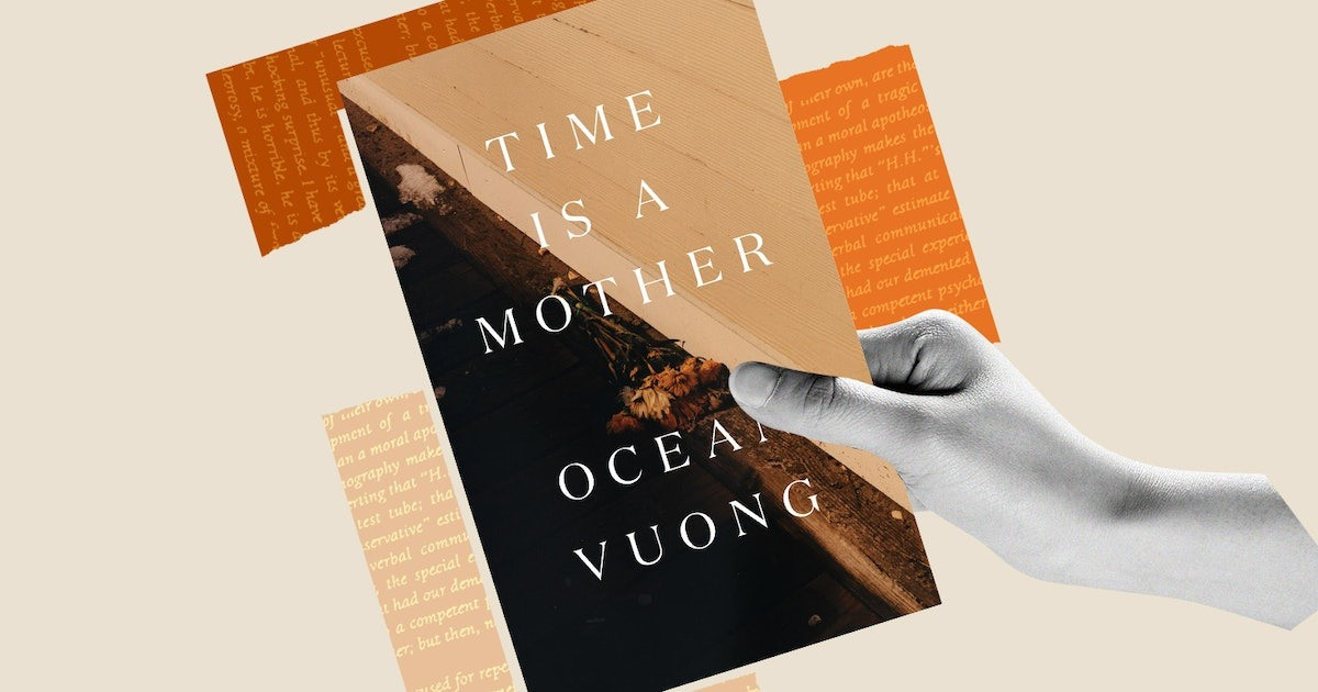 Time Is a Mother là &quot;đứa con tinh thần&quot; mới và hoàn thiện nhất của Ocean Vương. Ảnh: Bustle.