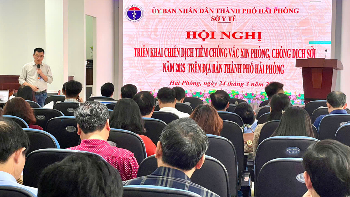 Sở Y tế Hải Phòng tổ chức hội nghị tập huấn chiến dịch tiêm chủng vắc xin phòng chống dịch sởi.