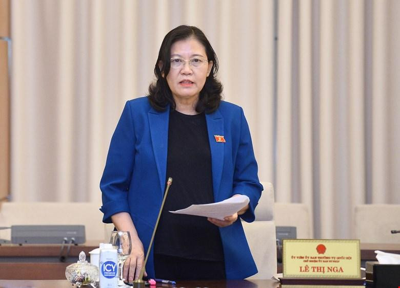 Chủ nhiệm Ủy ban Tư pháp Lê Thị Nga Chủ nhiệm Ủy ban Tư pháp Lê Thị Nga