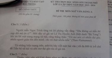 Đề thi của tỉnh Hải Phòng. Bài viết: http://news.zing.vn/Ngoc-Trinh-Ba-Tung-vao-de-thi-Van-hoc-sinh-gioi-post358908.html#home_cate.tinmoi Nguồn Zing News 