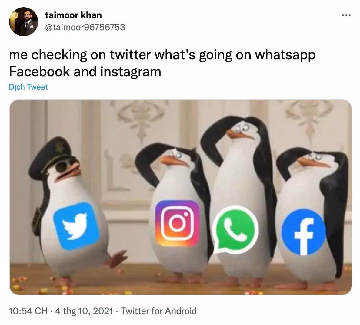 Bức ảnh chế của một người dùng với nội dung "Tôi lên Twitter để xem chuyện gì đang xảy ra với WhatsApp, Facebook và Instagram".