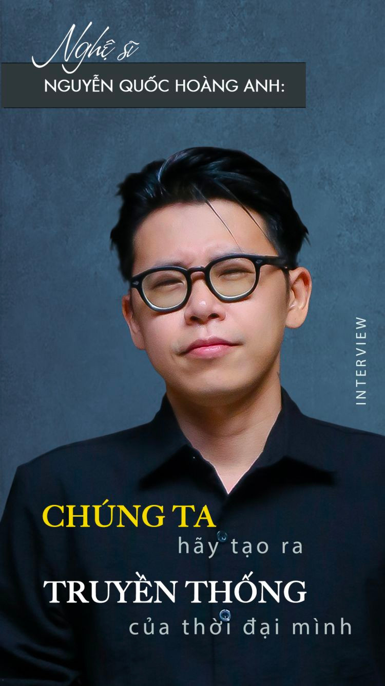 Nghệ sĩ đa phương tiện, giám tuyển nghệ thuật Nguyễn Quốc Hoàng Anh