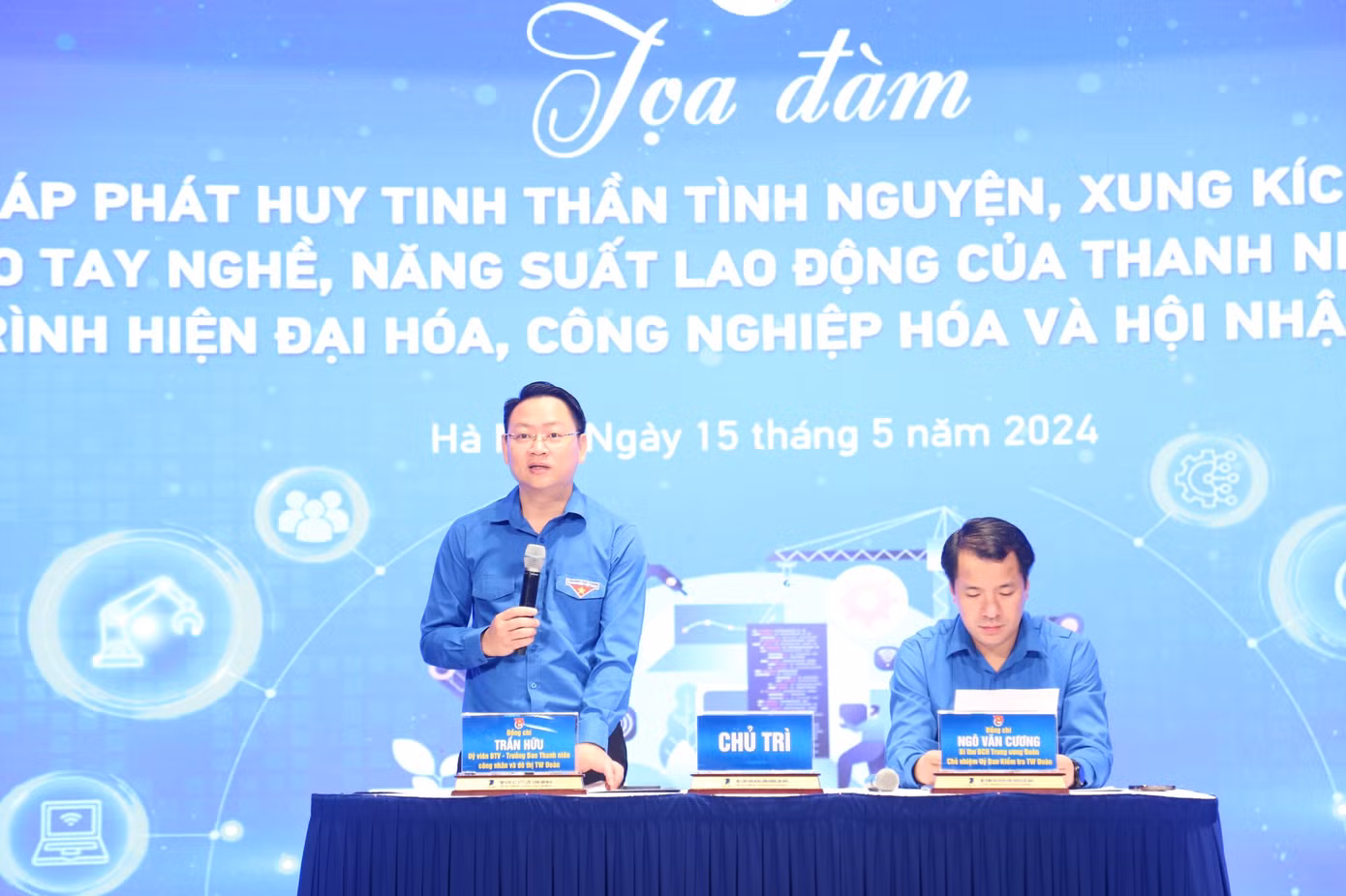 Toạ đàm diễn ra dưới sự chủ trì của anh Ngô Văn Cương – Bí thư T.Ư Đoàn; anh Trần Hữu - Trưởng ban Thanh niên Công nhân và Đô thị T.Ư Đoàn.
