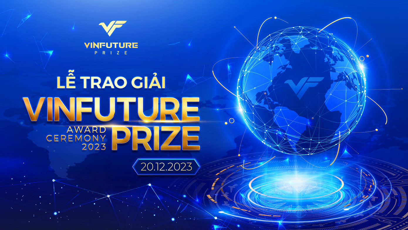 Lễ trao giải thưởng VinFuture sẽ bắt đầu từ 20h tối nay (20/12).