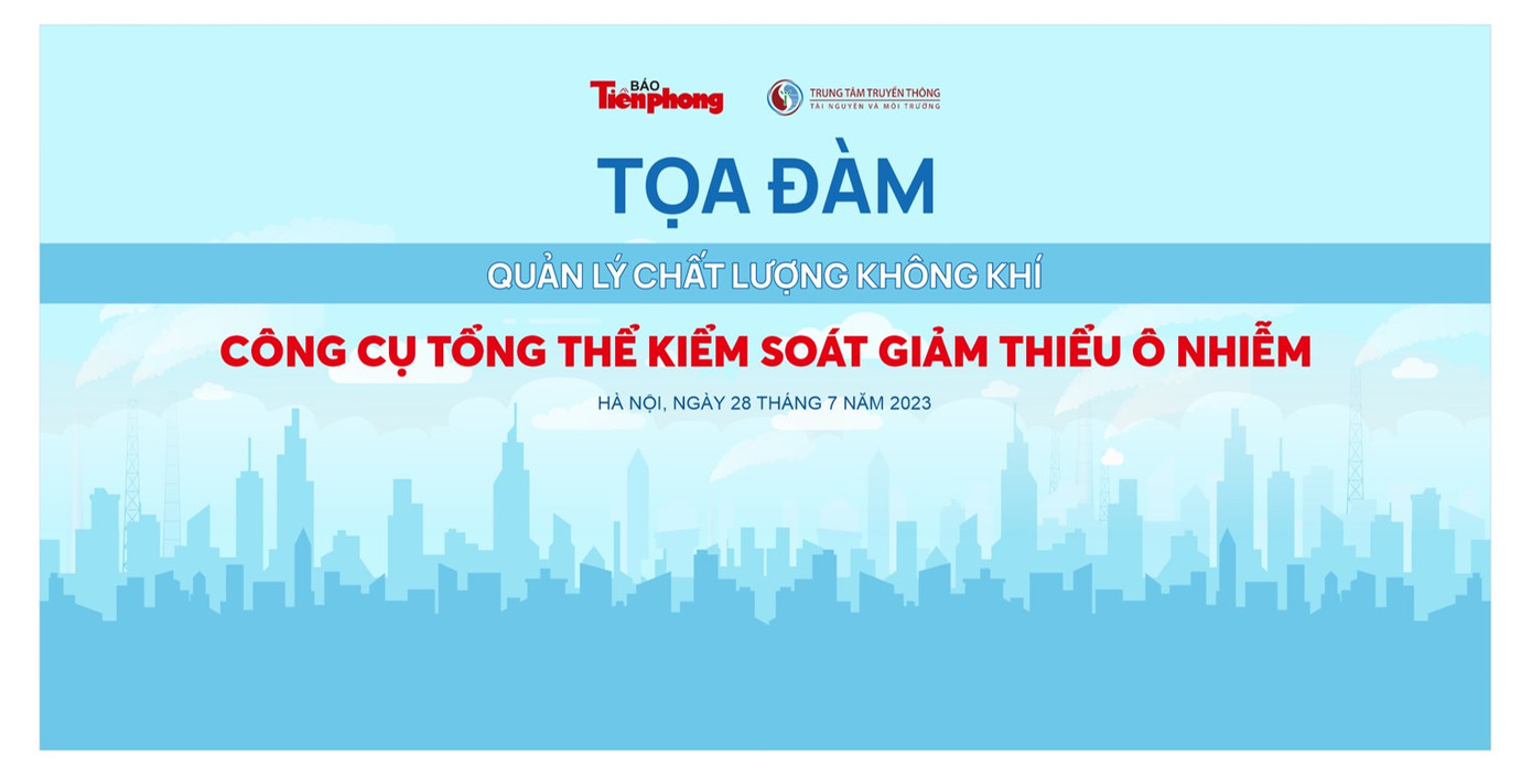 Tọa đàm sẽ diễn ra trong hai tiếng, từ 9-11h sáng thứ Sáu, ngày 28/7.