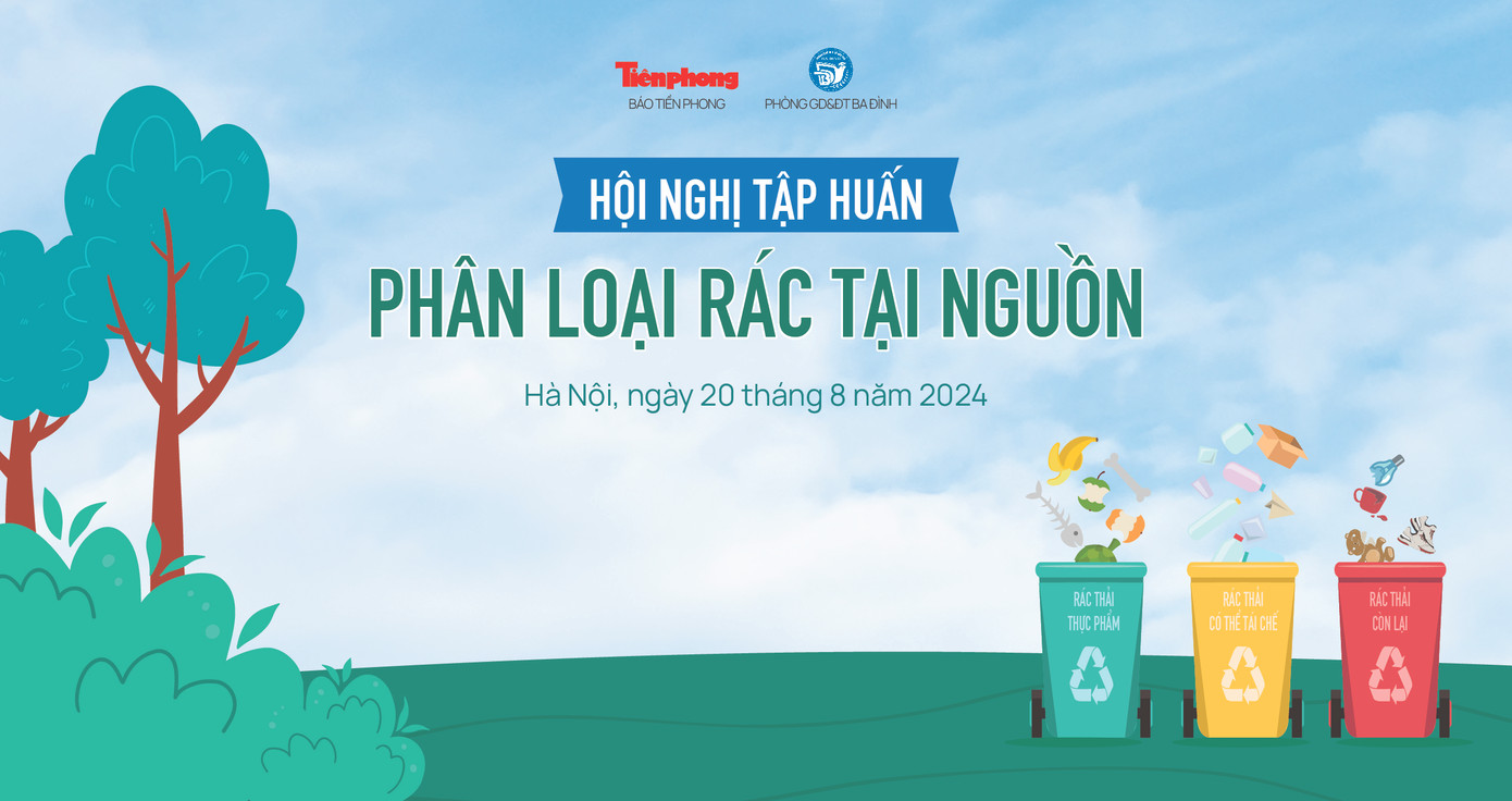 Báo Tiền Phong tổ chức Hội nghị về phân loại rác tại nguồn.