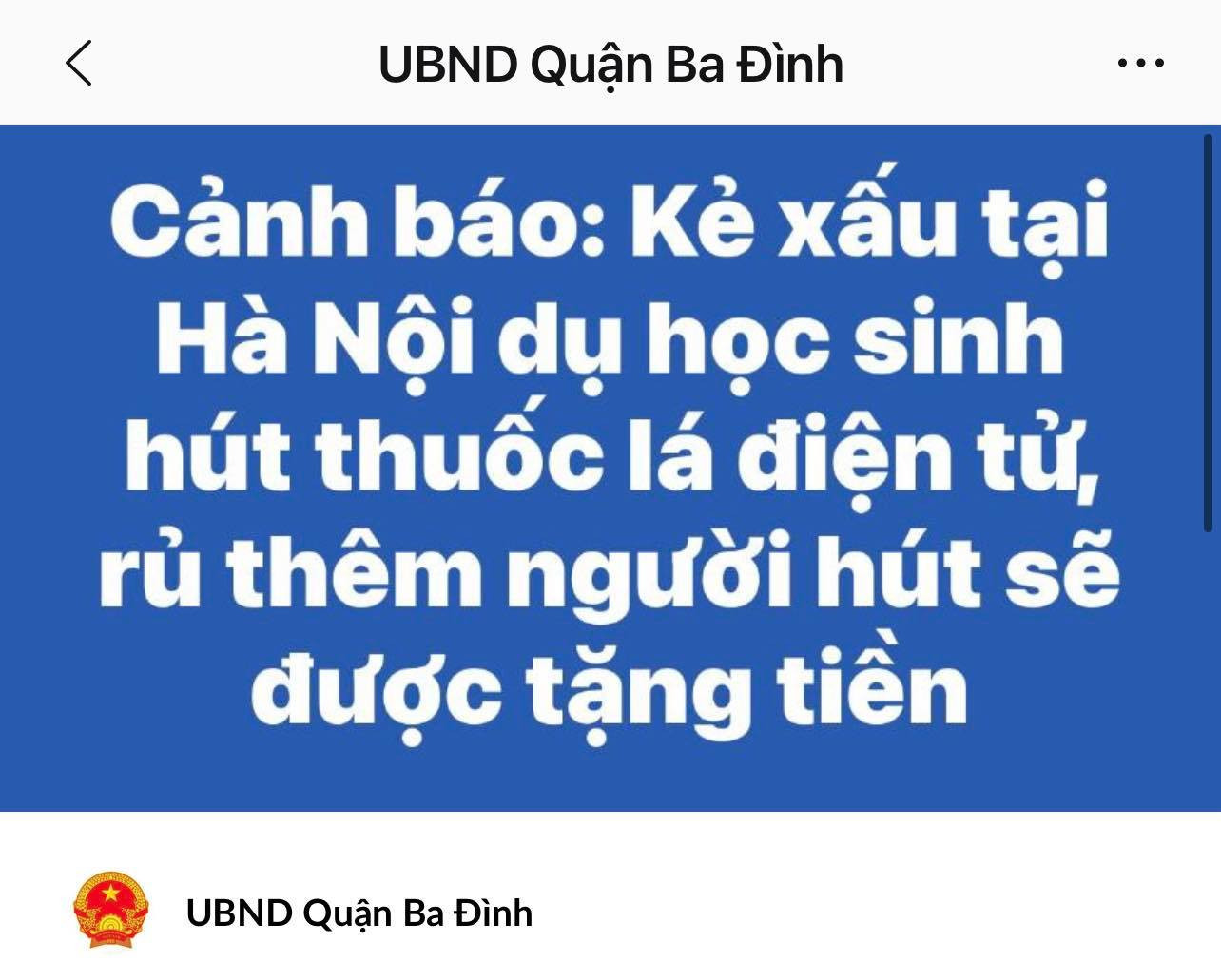 UBND Quận Ba Đình cũng đã phát đi cảnh báo hiện tượng kẻ xấu rủ rê học sinh hút thuốc lá điện tử.